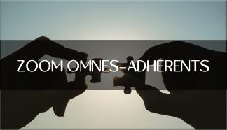 ZOOM OMNES ADHERENTS